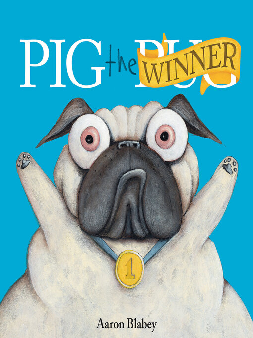Title details for Pig the Winner by Aaron Blabey - Wait list